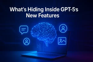 What’s Hiding Inside GPT-5’s New Features?
