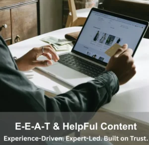 E-E-A-T & Helpful Content: Preparing for Google’s 2026 Update